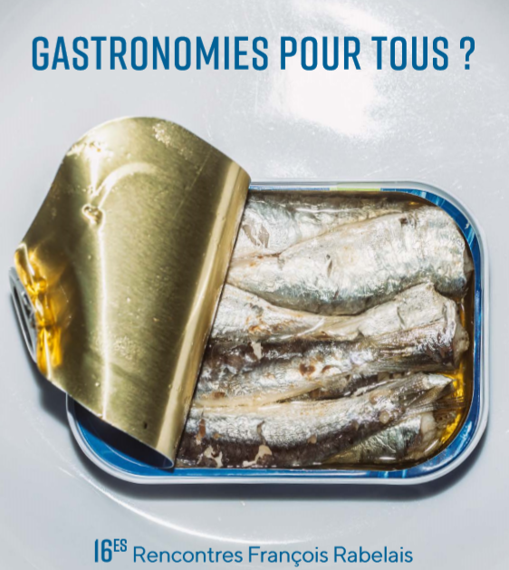 16e Rencontres François Rabelais - Table ronde « La gastronomie peut-elle s’envisager pour les moins de 3 ans ? »