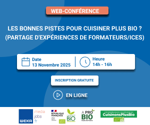 Webinar - Les bonnes pistes pour Cuisiner Plus BIO ? (Partage d'expériences de formateurs/ices)